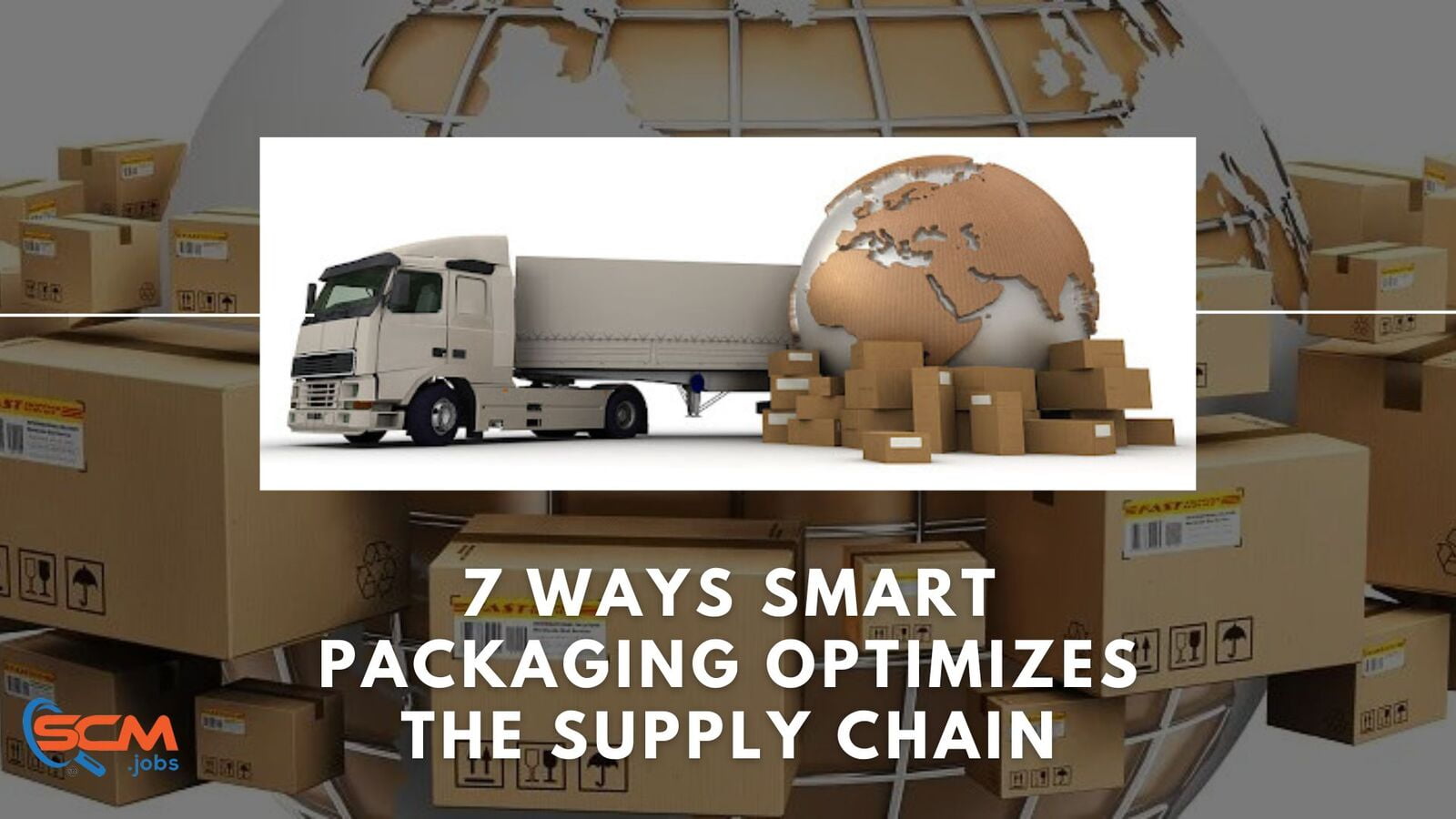 7 Ways Smart Packaging Optimizes the Supply Chain